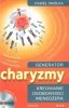 Generator charyzmy. Kreowanie osobowości menedżera